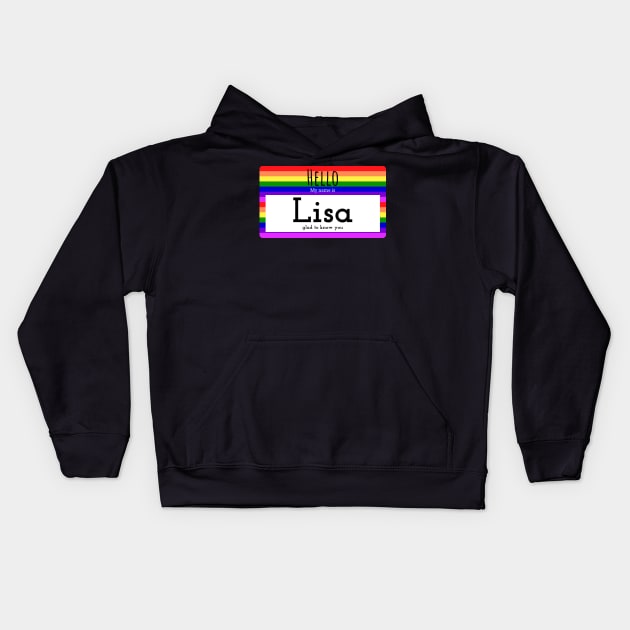 Hello My Name is Lisa Kids Hoodie by ThreadShop